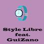 Style Libre (feat. GuiZano) [Explicit]