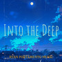 Into the Deep