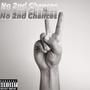 No 2nd Chances (Explicit)