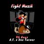 Fight Muzik (Explicit)