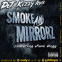 Smoke and Mirrorz (Explicit)