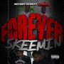 Forever Skeemin (feat. Hus Mozzy) [Explicit]