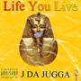 Life You Live (Explicit)