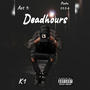 Act: 1 Deadhours (Explicit)
