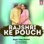 Rajshri Ke Pouch