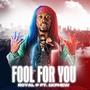 Fool For You (feat. 1K Phew)