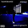 About Loyalty (Explicit)