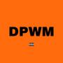 DPWM (feat. IGD ZEEK) [Explicit]