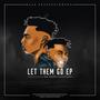 LET THEM GO (Explicit)