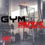 Gym Muzik (Explicit)