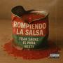 Rompiendo La Salsa (feat. El Pana & Nesty) [Explicit]