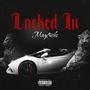 Locked In (Explicit)