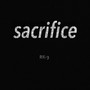 sacrifice