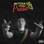 BETTER CALL Preso (Explicit)