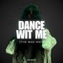 dance wit me (the sad way)