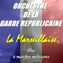 La Marseillaise (Plus 6 marches militaires)