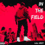 In The Field (Explicit)