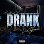 DRANK (feat. DeeBénie) [Explicit]