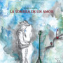 La Sombra de un Amor