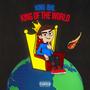 KING OF THE WORLD (Explicit)