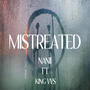 Mistreated (feat. King VVS)