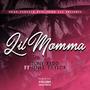 LIL MOMMA (feat. jenee taylor) [Explicit]