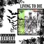 Living To Die (Explicit)