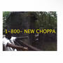 NEW CHOPPA (Explicit)