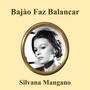 Bajão Faz Balançar (From 