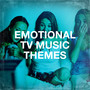 Emotional Tv Music Themes