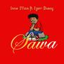 Sawa (feat. Izerr Bway)