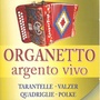 Tarantelle, Quadriglie, Valzer e Polke (Organetto Argento vivo)