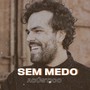 Sem Medo (Acústico)