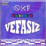 Vefasiz (Explicit)