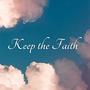 Keep The Faith