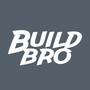 Build Bro