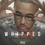 WHIPPED (Explicit)