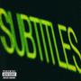 Subtitles (Explicit)