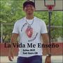 La Vida Me Enseño (feat. Snare EM) [Explicit]