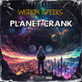 Planet Crank (Live) [Explicit]