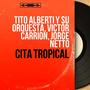 Cita Tropical (Mono Version)