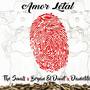 Amor letal (feat. Bryan el dmnt & Danielito) [Explicit]