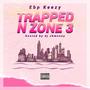 EBP KEEZY (TRAPPED IN ZONE 3) [Explicit]