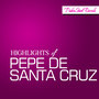 Highlights Of Pepe De Santa Cruz