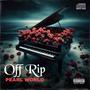 Off Rip (Explicit)