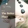 The Better Place (Music For Therapy And Relaxing Spa)