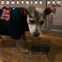 Something New (Explicit)