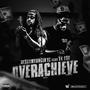 Overachieve (feat. TK OTO) [Explicit]