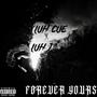 Forever Yours (feat. Luh J) [Explicit]