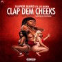 Clap Dem Cheeks (feat. Jr. Boss) [Explicit]